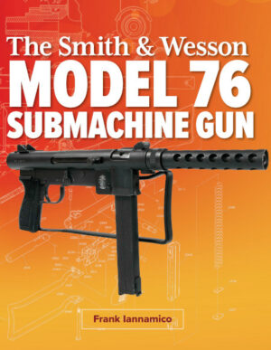 Smith Wesson Model 76 Submachine gun